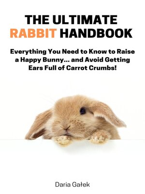 cover image of The Ultimate  Rabbit Handbook